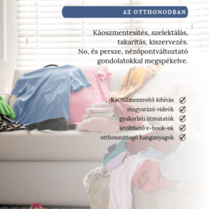 Fenntartható rend és tisztaság az otthonodban online kurzus örökös hozzáféréssel